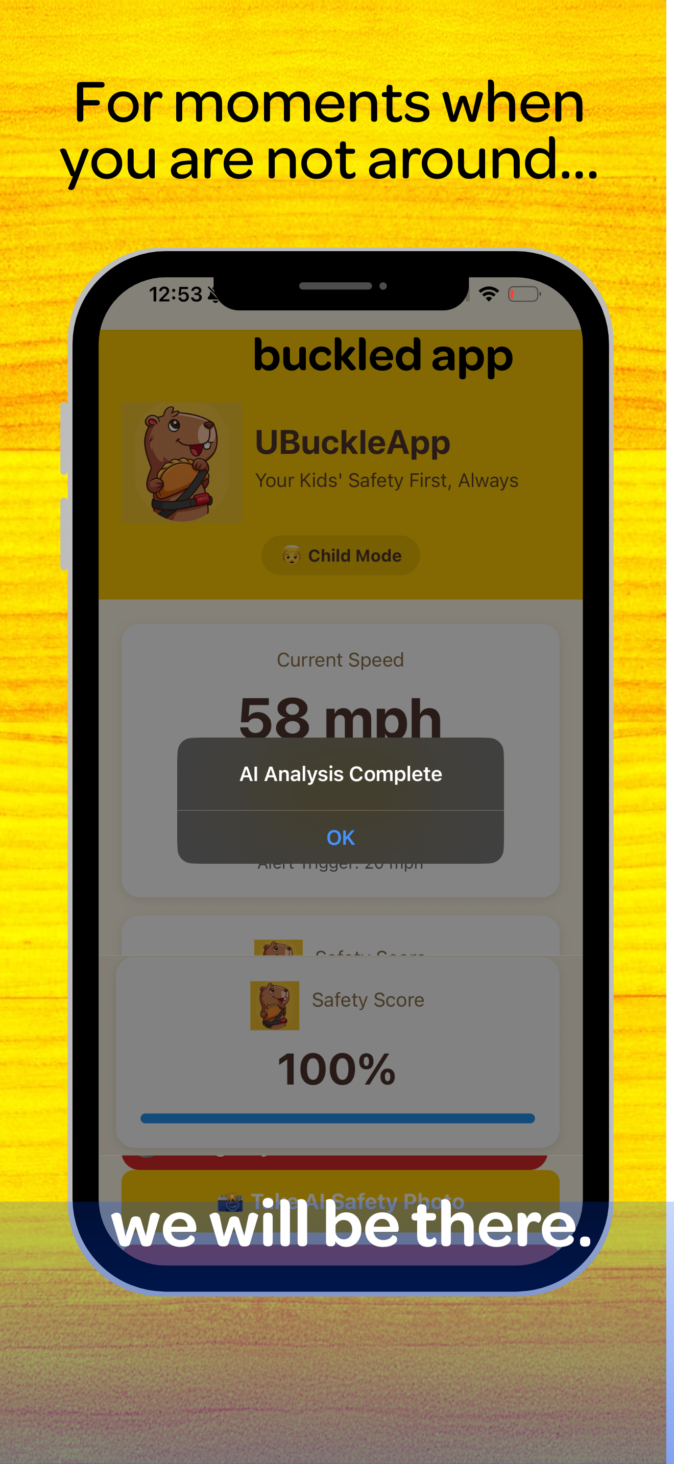 For moments when you're not around - 55 mph